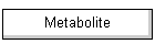 Metabolite